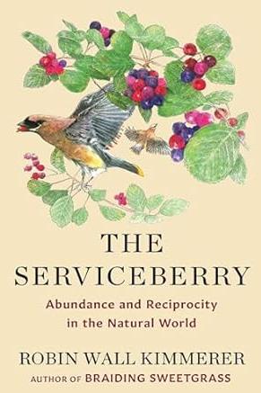 The Serviceberry: Abundance and Reciprocity in the Natural World